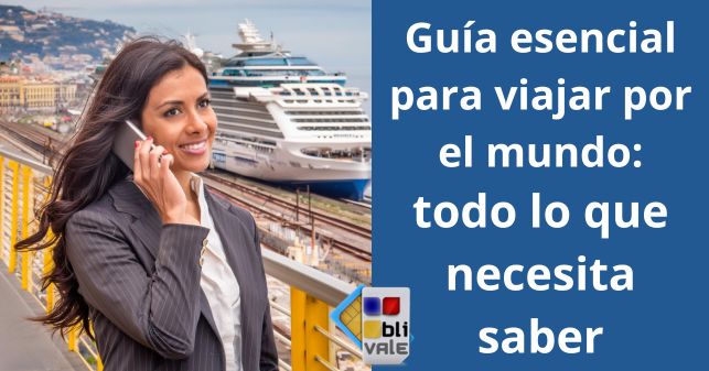 blivale_image_es_Guía esencial para viajar por el mundo_643x337 BLIVALE Blog: Guides and tips for worry-free travel - Results from #260